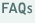 FAQs