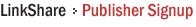 LinkShare > Publisher Signup
